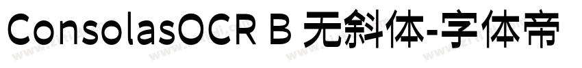 ConsolasOCR B 无斜体字体转换